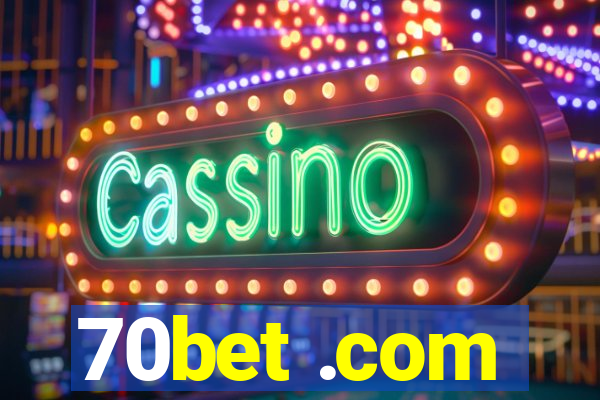 70bet .com